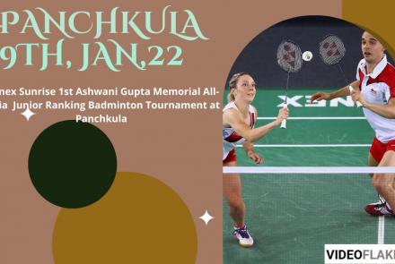 Embedded thumbnail for 9th Jan 2022 - Yonex Sunrise-Ashwani Gupta Memorial All-India Junior Ranking Badminton Panchkula 