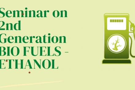 Embedded thumbnail for Seminar on 2nd Generation BIO FUELS - ETHANOL